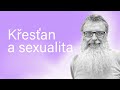 Křesťan a sexualita - Jiří Beneš