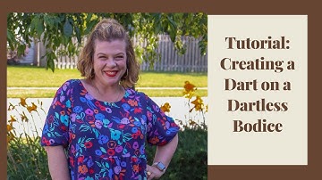 Tutorial: Adding a Bust Dart to a Dartless Bodice