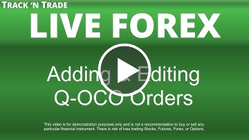 Forex - Adding & Editing Q-OCO Orders