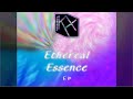 Kirefyx — Crystalline Concoction [Ethereal Essence EP] (ambient)