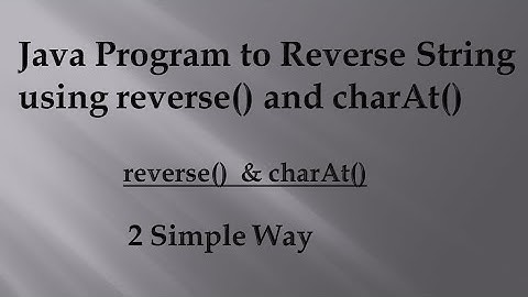 Reverse of String by using charAt() & reverse() . only 4 line of code. #java #logic