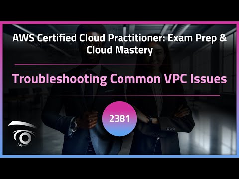 Troubleshooting Common VPC Issues | Exclusive Lesson