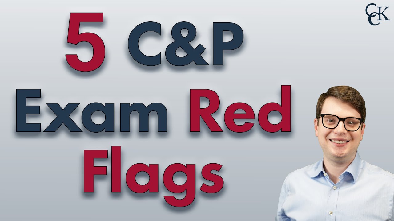 Red Flags in VA C&P Exams: What Veterans Need to Know - YouTube