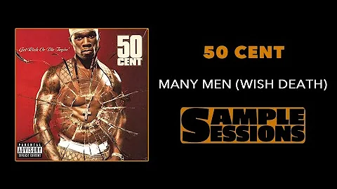 Sample Sessions - Episode 30: Many Men - 50 Cent