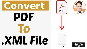 pdf to xml | pdf to xml converter | How to convert xml file into pdf