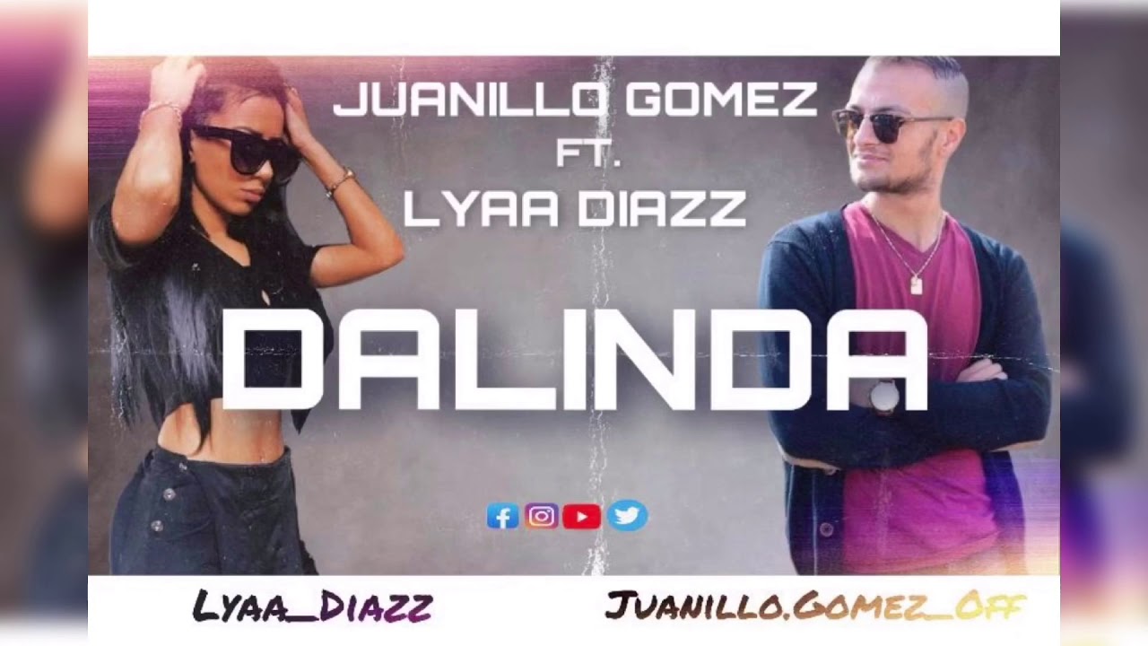 Dalinda - Juanillo Gomez - Lyaa Diazz