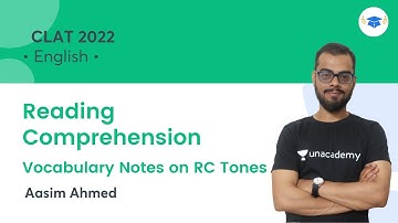 Reading Comprehension | Vocabulary Notes On RC Tones | CLAT 2022 l Unacademy Law l Aasim Ahmed