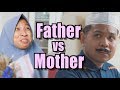 Father vs mother