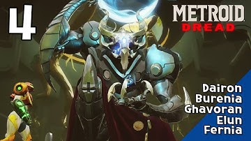 【Metroid Dread】 Part4: Exploring Dairon, Burenia, Ghavoran, Elun and Fernia - Walkthrough