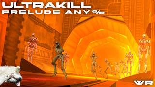 [WR] ULTRAKILL | Prelude Any% in 46.742