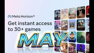 Meta Horizon Plus MAY 2026 Update!! || A BETTER MONTH?? ||