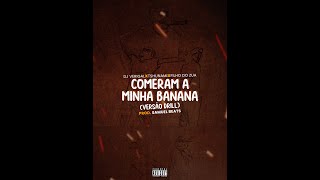 Dj Verigal, Tshunami & Filho do Zua - Comeram a Minha Banana (Versão Drill) Prod. Samuel Beats
