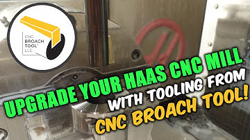 CNC Broaching on a Haas Mill with CNC BROACH TOOLS indexable CARBIDE Inserts