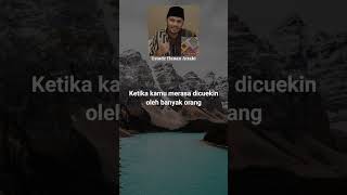 Ingat Allah Selalu Ada Bersama Kita  Ustadz Hanan Attaki