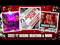 2022 Youtube Boxing Reaction/Recap &amp; More | No Limits Podcast #20