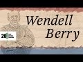 Wendell Berry: The Thought of Limits in the Prodigal Age