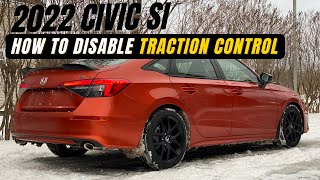 How to disable traction control on a 2022 Honda Civic Si