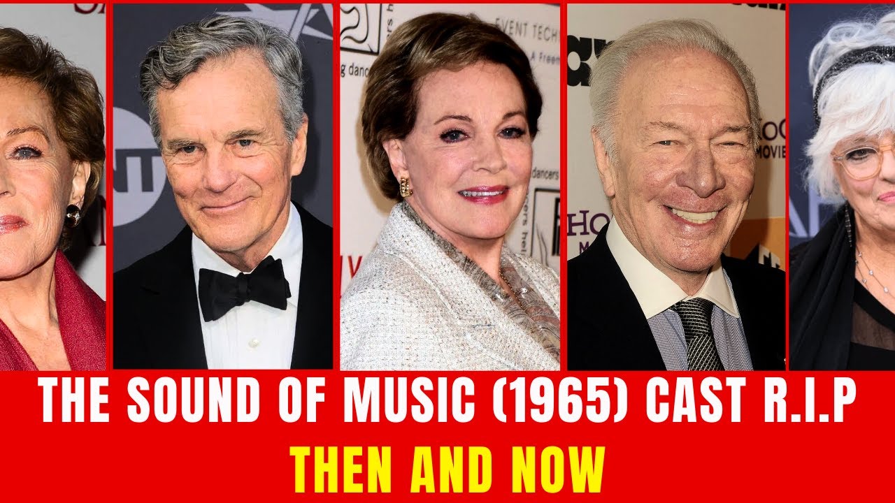 The Sound of Music (1965) Cast: Then and Now 2026 - Who Died Tragically? | Star Trackers