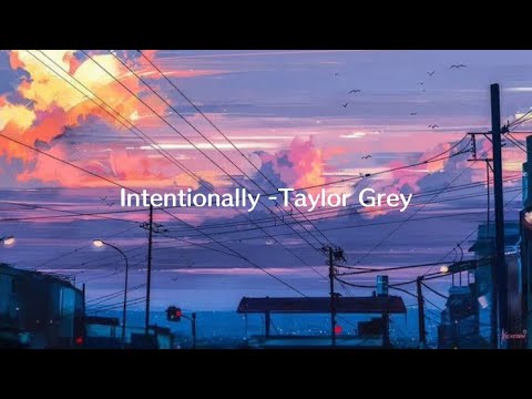 Taylor Grey - INTENTIONALLY (Official Live Music Video)