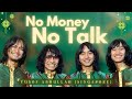 T&#39;KOES - NO MONEY NO TALK  / Cipt. : Yusof Abdullah (Singapore).