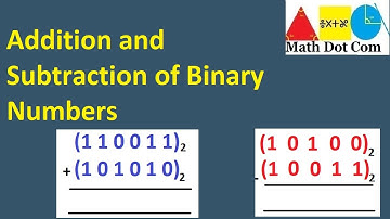 Addition and Subtraction of Binary Numbers | Binary Arithmetic | Binary Numbers| Math Dot Com
