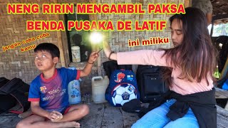 NENG RIRIN MENCOBA MENGAMBIL PAKSA BENDA PUSAKA DE LATIF