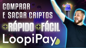 COMPRAR E SACAR CRIPTOS NUNCA FOI TÃO RÁPIDO E FÁCIL - LOOPIPAY AGORA É PIX