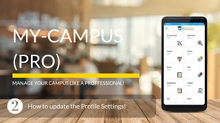 How to update your "Profile Settings" in "My-Campus (Pro)" App! screenshot 2