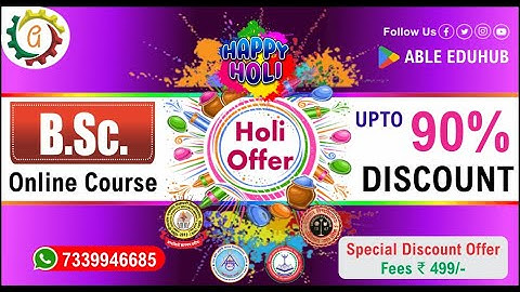 Happy Holi 🔥🔥 Holi Special Offer 🎁📚 B.Sc. Online Course Biggest Discount 🎉 ABLE EDUHUB APP
