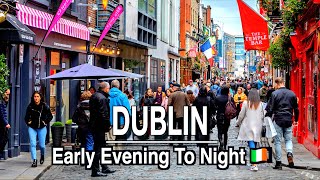 Arriving In Dublin From Chicago. Dublin Evening to Night City Center Walk 🇮🇪 | 5k 60 City Sounds
