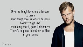 Avicii - Tough Love (Lyrics) 🎵ft. Agnes, Vargas & Lagola Resimi