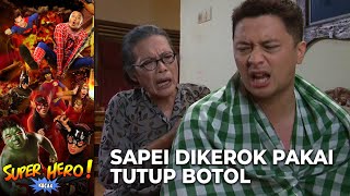 RAJA TEGA! Emak Kerokin Sapei Pake Tutup Botol | SUPER HERO KOCAK | EPS 02