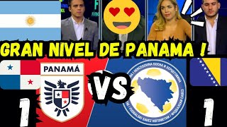 ARGENTINOS ALUCINAN X PANAMA VS BOSNIA PANAMA DEMOSTRANDO GRAN NIVEL VS UN EUROPEO PREVIO AL MUNDIAL