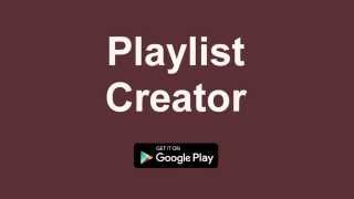 App Promotion of Playlist Creator [Play Store] [EN] screenshot 5