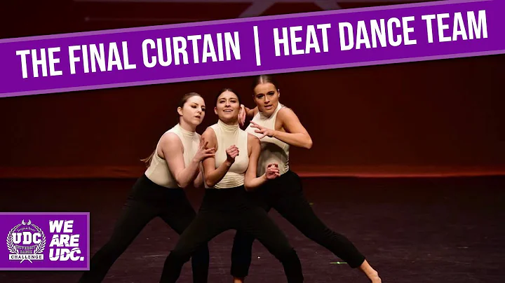 The Final Curtain - Heat Dance Team (Bailey Woodwa...