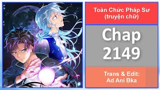 Truyện chữ Toàn chức pháp sư chap 2149