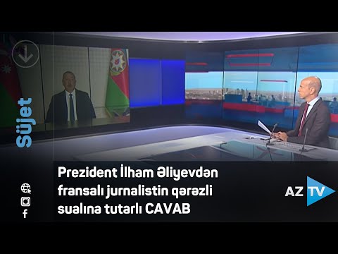 Prezident İlham Əliyevdən fransalı jurnalistin qərəzli sualına tutarlı CAVAB