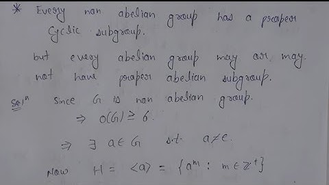 19. Every non abelian group has a proper cyclic group | Group Theory | AdnanAlig