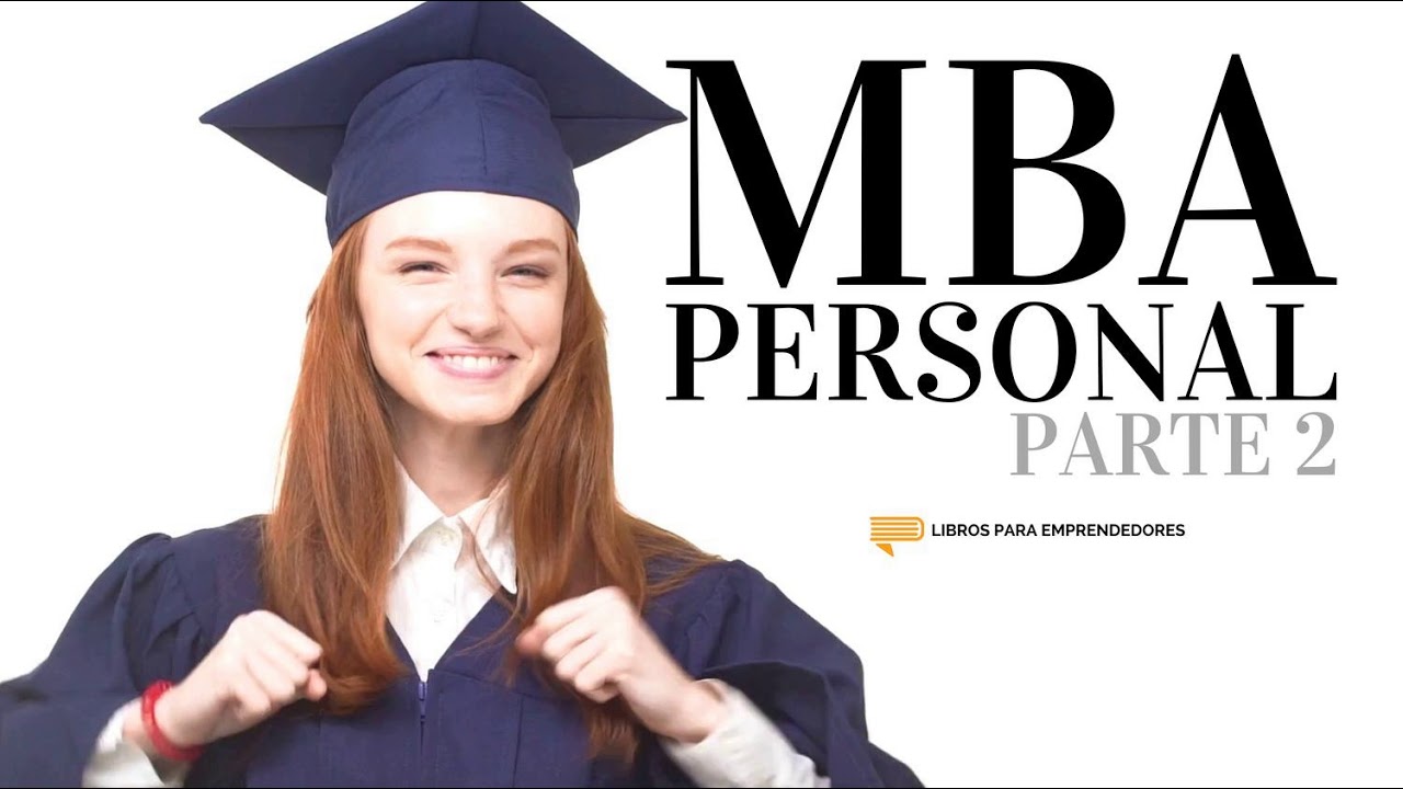 MBA Personal [Personal MBA]: Lo que se aprende en un MBA por el