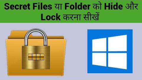 How to Hide and Unhide any File or Folder in Windows 10/7/8/8.1