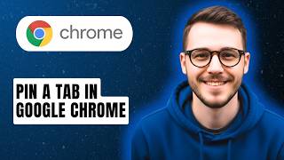 How to Pin a Tab in Google Chrome [2026 Guide]