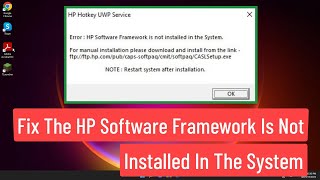 Fix the HP Software Framework Is Not Installed Error In Windows 11/10