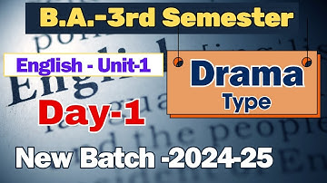 Day-1 || BA 3rd semester English Unit-1 ( Drama Types ) #english #baenglish #drama #ba3rdsemester