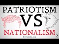 Patriotism vs Nationalism (Philosophical Distinction)