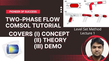 Fundamental of Two Phase Flow Level Set Method #TwoPhaseFlow #CFD #COMSOL