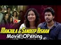 Mahesh Babu's Sister Manjula & Sandeep Kishan New Movie Opening