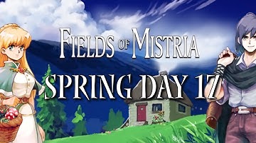 Fields of Mistria Spring Day 17