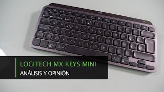 Teclado Logitech MX Keys Mini · Análisis y Opinión