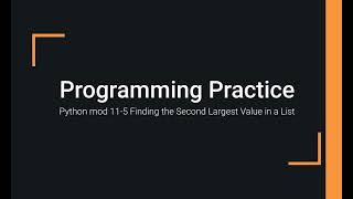 Python Practice Programming Module 11-5 Finding the Second Largest Value in an Array