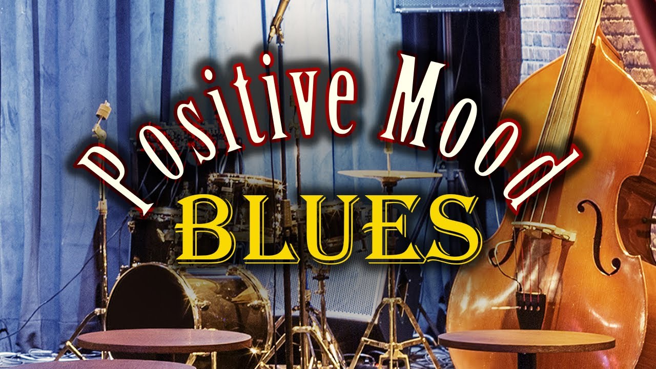 Positive Mood Blues - Good Morning Whiskey Blues and Rock Music